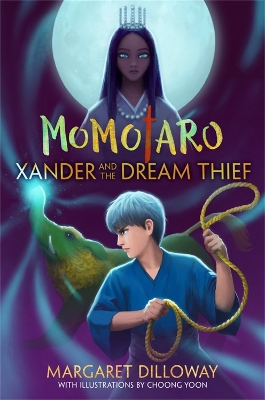 Book cover for Momotaro Xander and the Dream Thief
