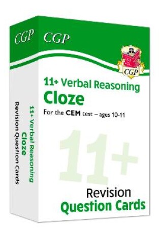 Cover of 11+ CEM Revision Question Cards: Verbal Reasoning Cloze - Ages 10-11