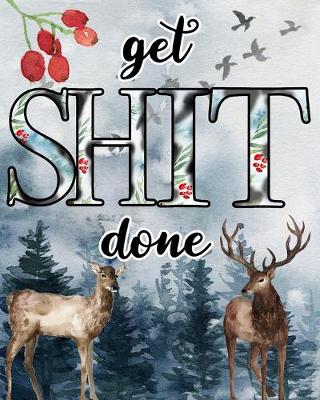 Book cover for Get Shit Done