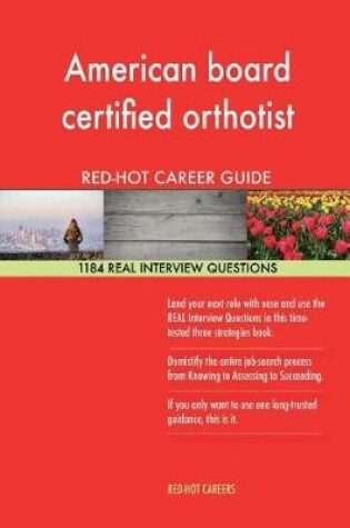 Cover of American Board Certified Orthotist Red-Hot Career; 1184 Real Interview Questions