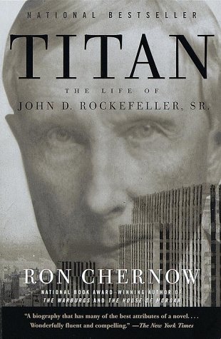 Book cover for Titan: the Life of John D. Rockefeller, Sr