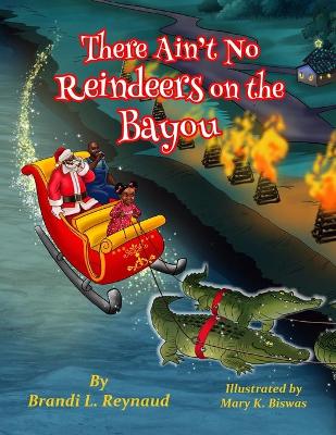 Book cover for There Ain't No Reindeers on the Bayou