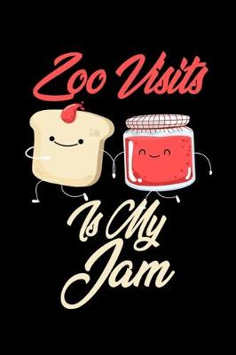 Book cover for Zoo Visits is My Jam