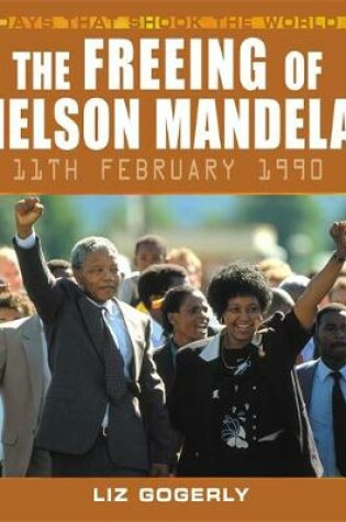 Cover of The Freeing of Nelson Mandela