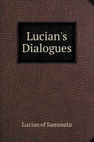 Cover of Lucian's Dialogues