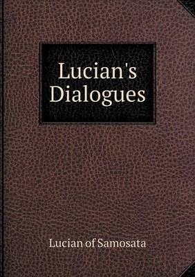 Book cover for Lucian's Dialogues