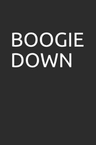Cover of Boogie Down