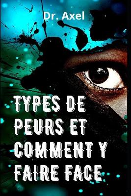 Book cover for Types de Peurs Et Comment Y Faire Face