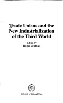 Book cover for Trade Unions and the New Industrialisation of the Third World