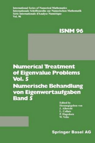 Cover of Numerical Treatment of Eigenvalue Problems Vol. 5 / Numerische Behandlung von Eigenwertaufgaben Band 5