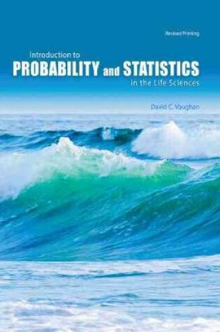 Cover of Introduction to Probability and Statistics in the Life Sciences