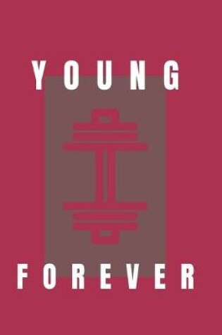 Cover of Young forever- GYM LOG notebook