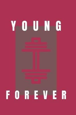 Cover of Young forever- GYM LOG notebook