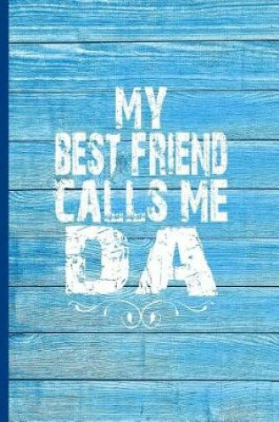 Cover of My Best Friend Calls Me Da