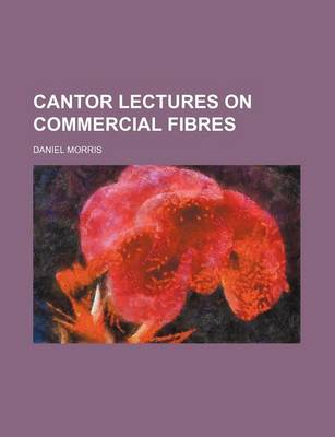 Book cover for Cantor Lectures on Commercial Fibres