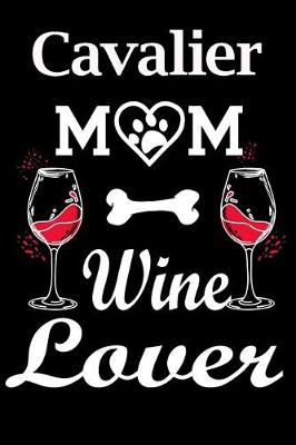 Book cover for Cavalier Mom Wine Lover