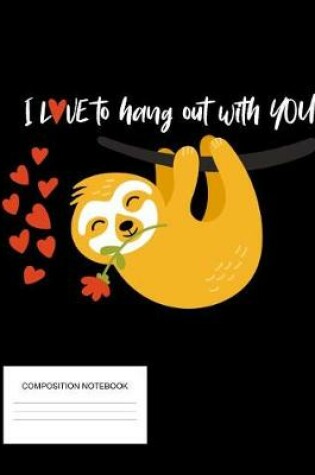 Cover of I Love To Hang Out With You