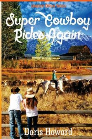 Cover of (Under Open Skies) Super Cowboy Rides Again
