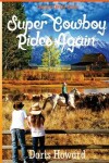Book cover for (Under Open Skies) Super Cowboy Rides Again