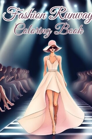 Cover of Fashion Runway Coloring Book