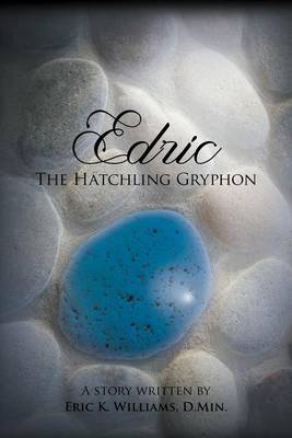 Book cover for Edric the Hatchling Gryphon