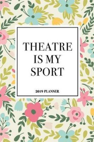 Cover of Theatre Is My Sport