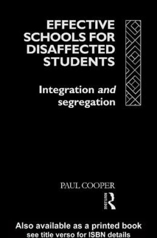 Cover of Effective Schools for Disaffected Students