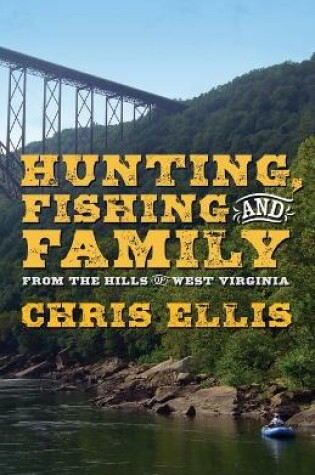 Cover of Hunting, Fishing, and Family