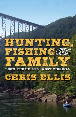 Book cover for Hunting, Fishing, and Family