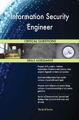 Cover of Information Security Engineer Critical Questions Skills Assessment