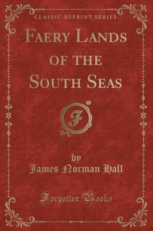 Cover of Faery Lands of the South Seas (Classic Reprint)