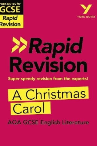 Cover of York Notes for AQA GCSE (9-1) Rapid Revision Guide: A Christmas Carol - catch up, revise and be ready for the 2025 and 2026 exams