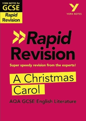 Cover of York Notes for AQA GCSE (9-1) Rapid Revision Guide: A Christmas Carol - catch up, revise and be ready for the 2025 and 2026 exams