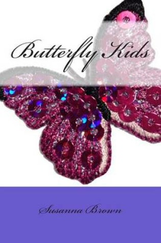 Cover of Butterfly Kids