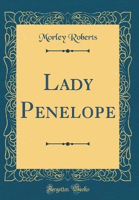 Book cover for Lady Penelope (Classic Reprint)