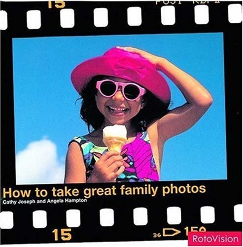 Cover of How to Take Great Family Photos