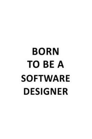 Cover of Born To Be A Software Designer