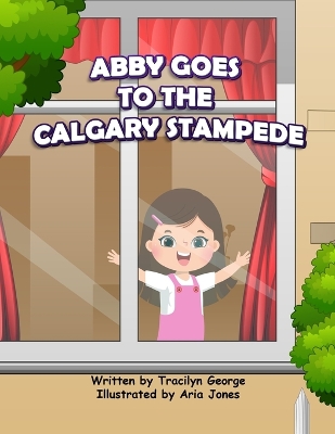 Book cover for Abby Goes to the Calgary Stampede