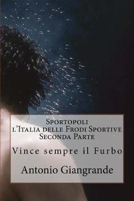 Book cover for Sportopoli L'Italia Delle Frodi Sportive Seconda Parte