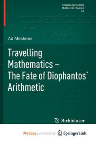 Cover of Travelling Mathematics - The Fate of Diophantos' Arithmetic