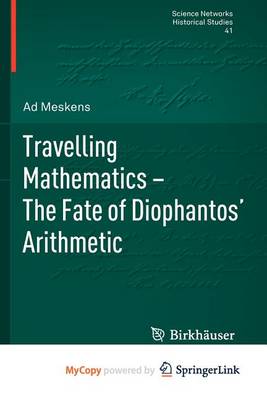 Cover of Travelling Mathematics - The Fate of Diophantos' Arithmetic