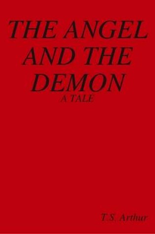 Cover of THE Angel and the Demon : A Tale