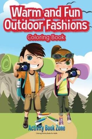 Cover of Warm and Fun Outdoor Fashions Coloring Book