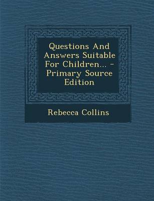 Book cover for Questions and Answers Suitable for Children...