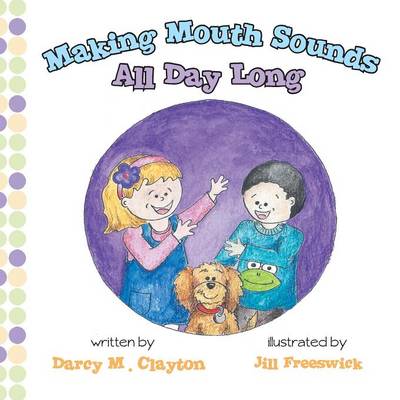 Cover of Making Mouth Sounds All Day Long