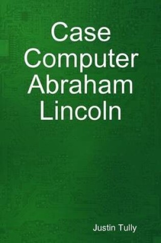 Cover of Case Computer - Abraham Lincoln