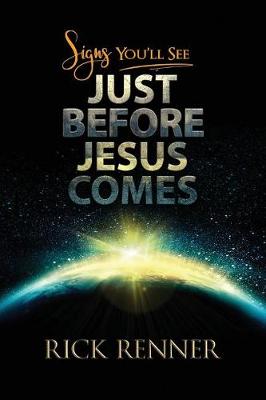 Book cover for Signs You'll See Just Before Jesus Comes