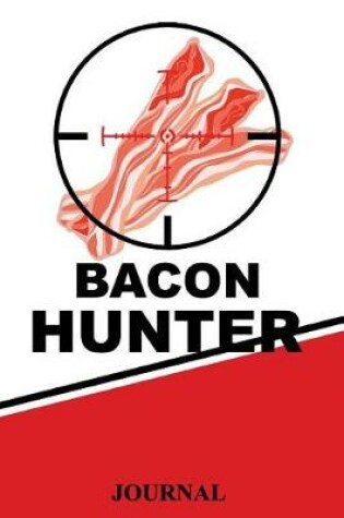 Cover of Bacon Hunter Journal