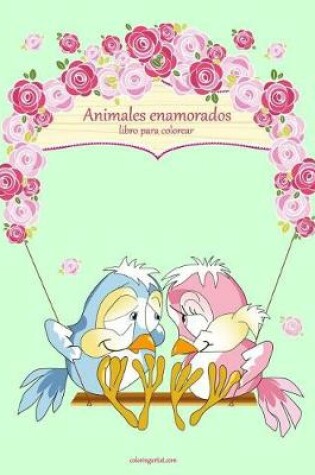 Cover of Animales enamorados libro para colorear 1