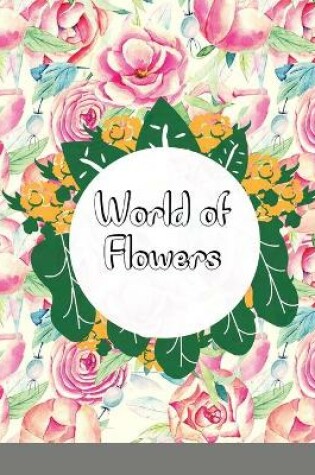 Cover of World of Flowers